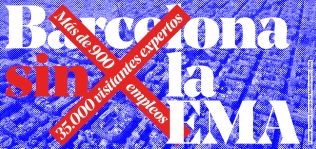 2017, el año en que Barcelona <br>se quedó sin la EMA